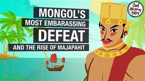 El Desembarco Mongol en Java: Un Asedio Imponente y el Surgimiento de Majapahit